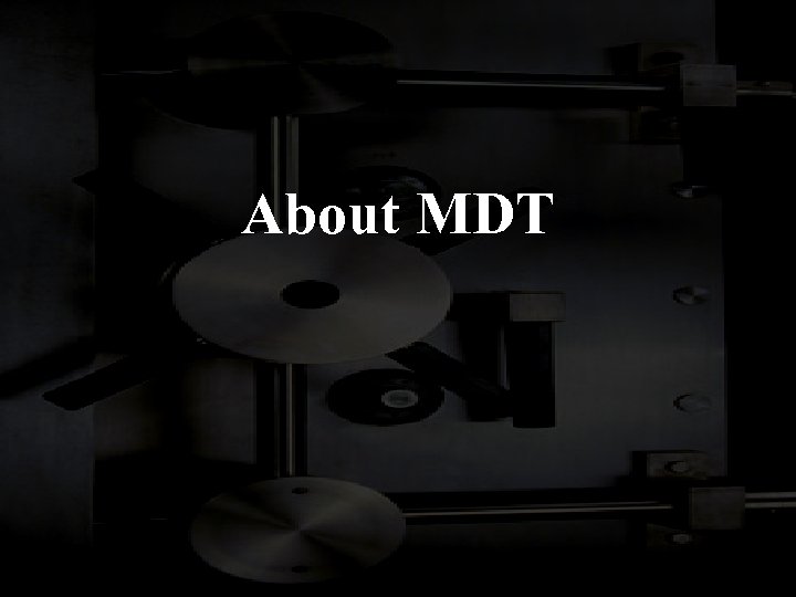 About MDT 
