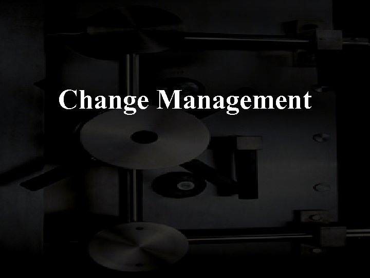 Change Management 