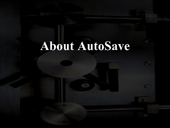 About Auto. Save 