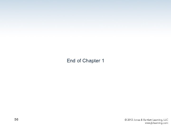 End of Chapter 1 56 