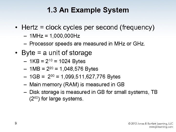 1. 3 An Example System • Hertz = clock cycles per second (frequency) –