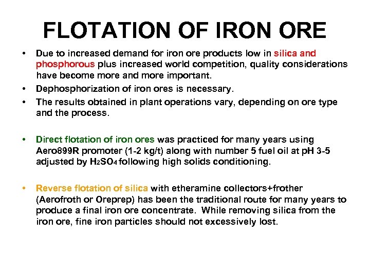 FLOTATION OF IRON ORE • • • Due to increased demand for iron ore