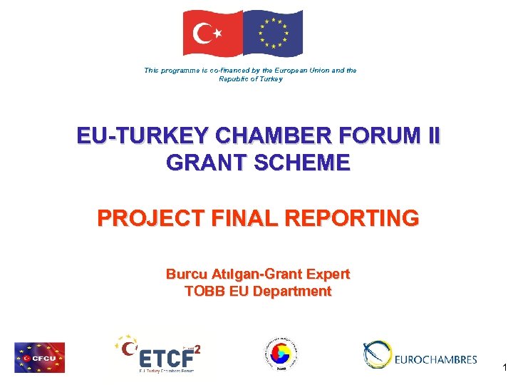 This programme is co-financed by the European Union and the Republic of Turkey EU-TURKEY