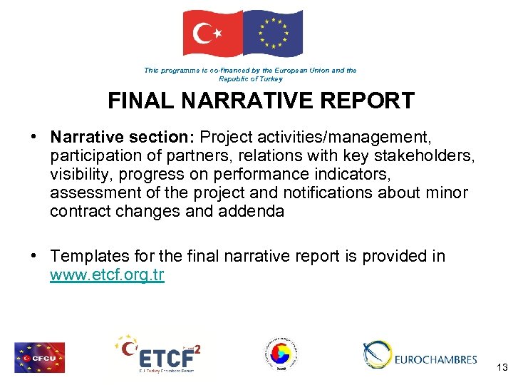 This programme is co-financed by the European Union and the Republic of Turkey FINAL