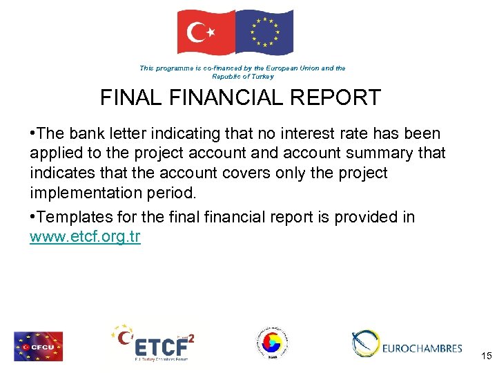 This programme is co-financed by the European Union and the Republic of Turkey FINAL