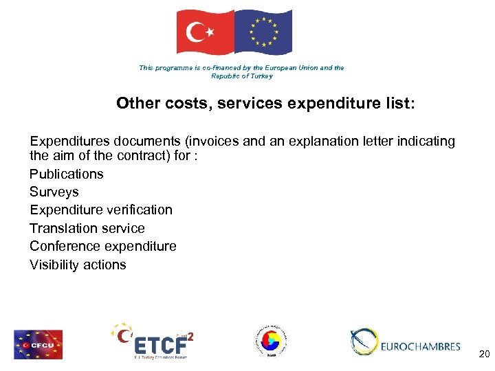 This programme is co-financed by the European Union and the Republic of Turkey Other