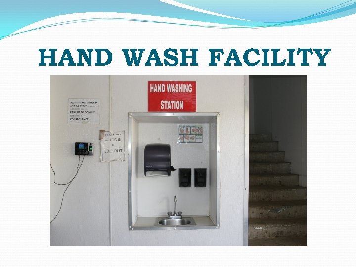 HAND WASH FACILITY 