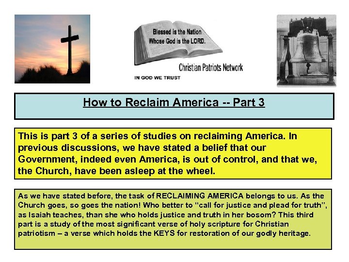 How to Reclaim America -- Part 3 This is part 3 of a series