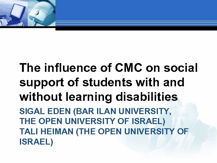 The influence of CMC on social support of students with and without learning disabilities