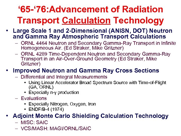 ‘ 65 -‘ 76: Advancement of Radiation Transport Calculation Technology • Large Scale 1