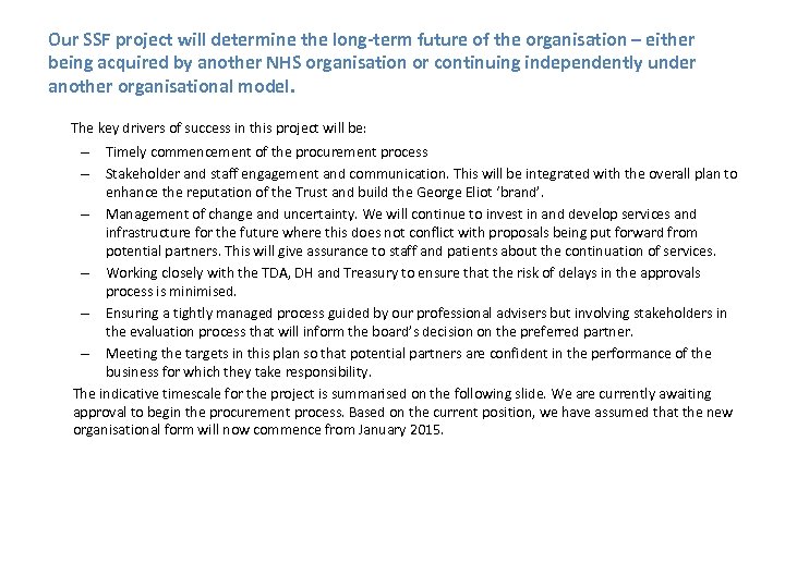 Our SSF project will determine the long-term future of the organisation – either being