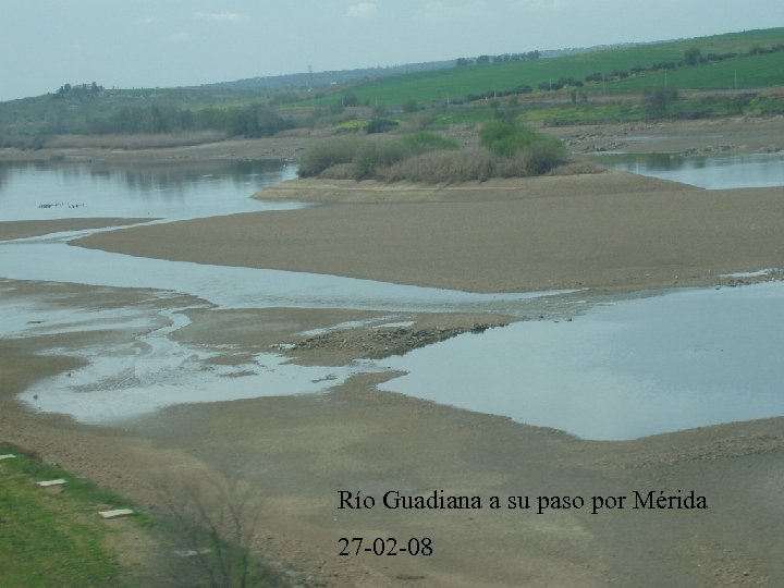 Río Guadiana a su paso por Mérida 27 -02 -08 