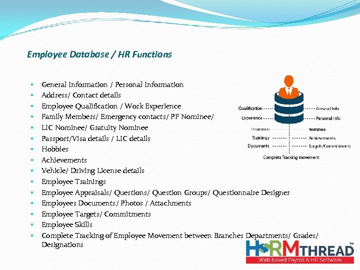 Employee Database / HR Functions § § § § General Information / Personal Information