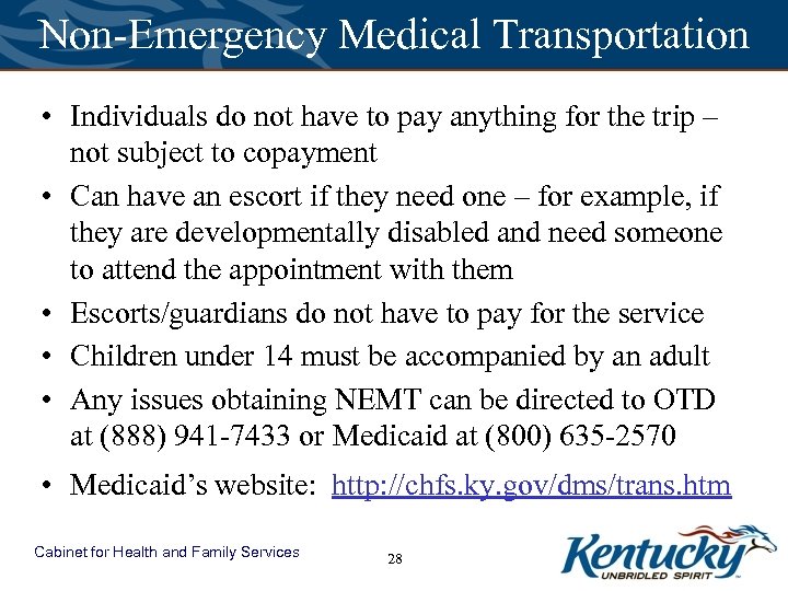 Non-Emergency Medical Transportation • Individuals do not have to pay anything for the trip