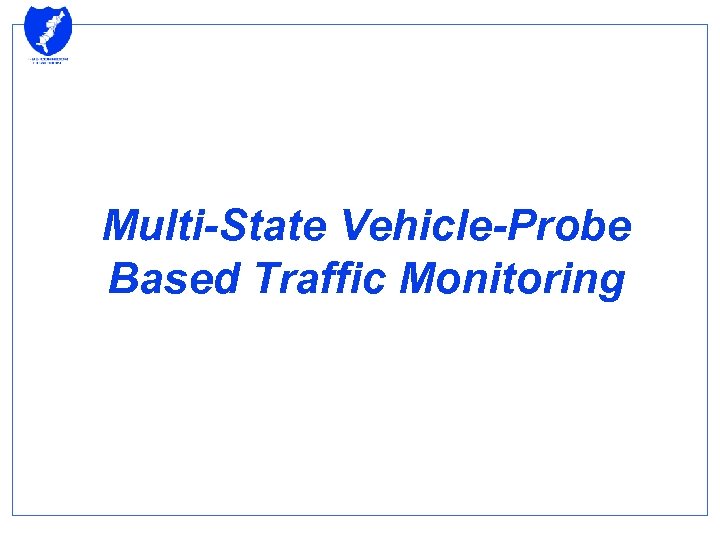 Multi-State Vehicle-Probe Based Traffic Monitoring 