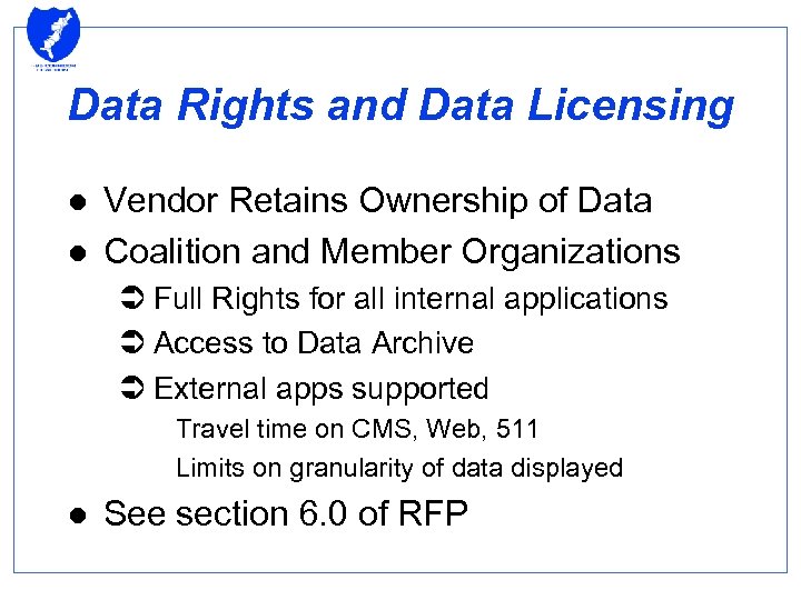 Data Rights and Data Licensing l l Vendor Retains Ownership of Data Coalition and