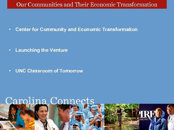Our Communities and Their Economic Transformation • Center for Community and Economic Transformation •