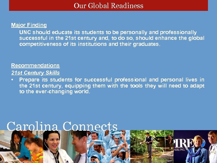 Our Global Readiness Major Finding UNC should educate its students to be personally and
