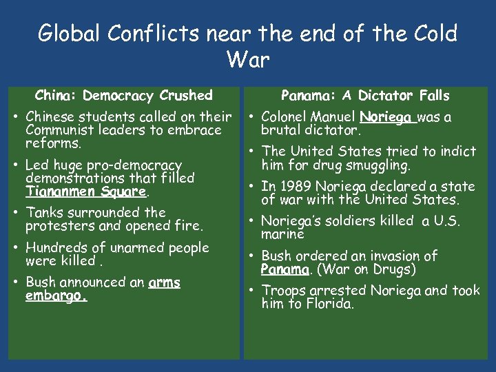 Global Conflicts near the end of the Cold War China: Democracy Crushed • Chinese