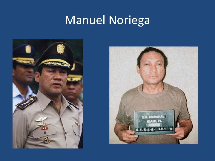 Manuel Noriega 