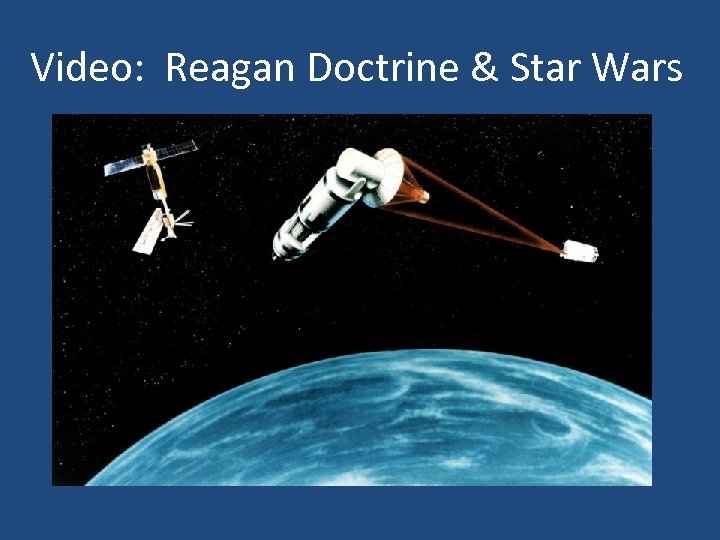 Video: Reagan Doctrine & Star Wars 