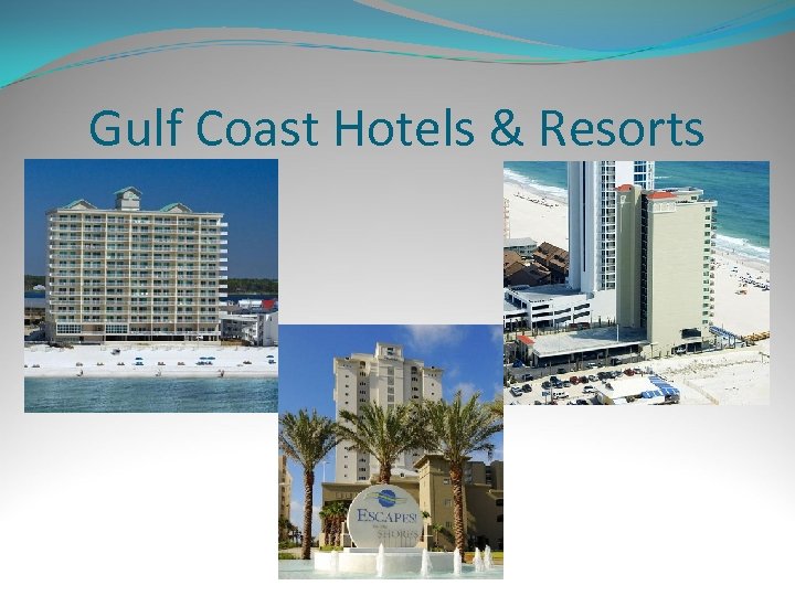 Gulf Coast Hotels & Resorts 