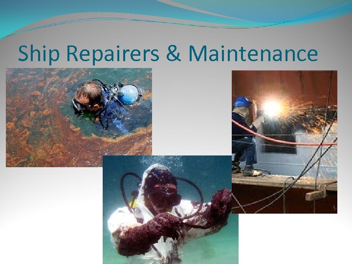 Ship Repairers & Maintenance 