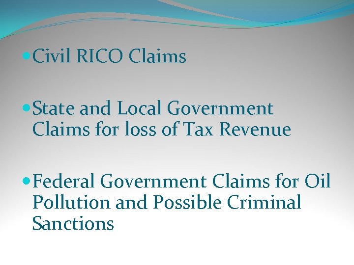  Civil RICO Claims State and Local Government Claims for loss of Tax Revenue
