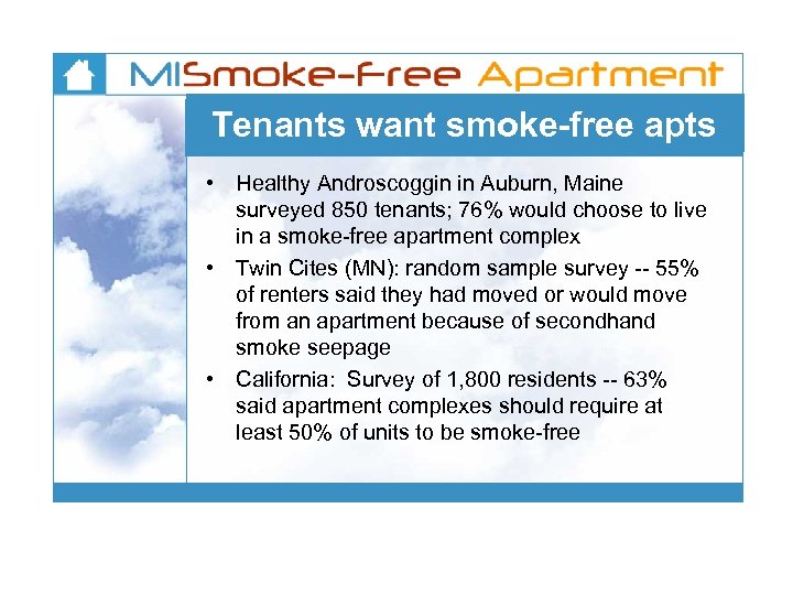 Tenants want smoke-free apts • Healthy Androscoggin in Auburn, Maine surveyed 850 tenants; 76%