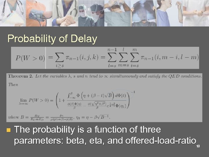 Probability of Delay n The probability is a function of three parameters: beta, and