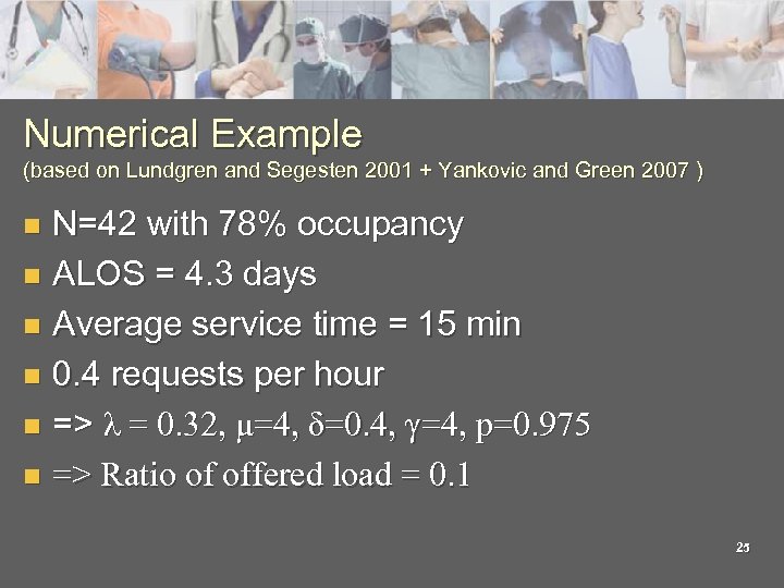 Numerical Example (based on Lundgren and Segesten 2001 + Yankovic and Green 2007 )