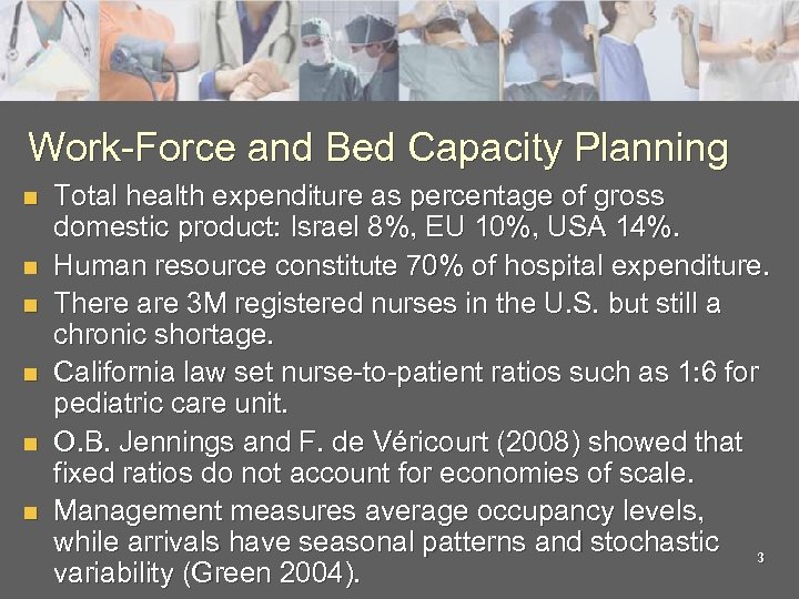 Work-Force and Bed Capacity Planning n n n Total health expenditure as percentage of