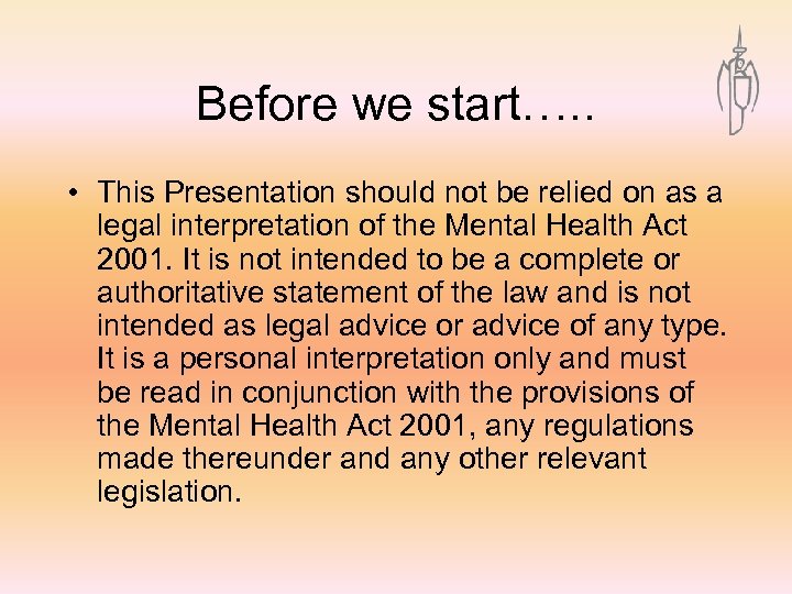 Before we start…. . • This Presentation should not be relied on as a