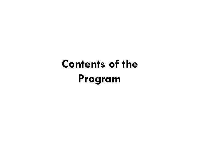 Contents of the Program 