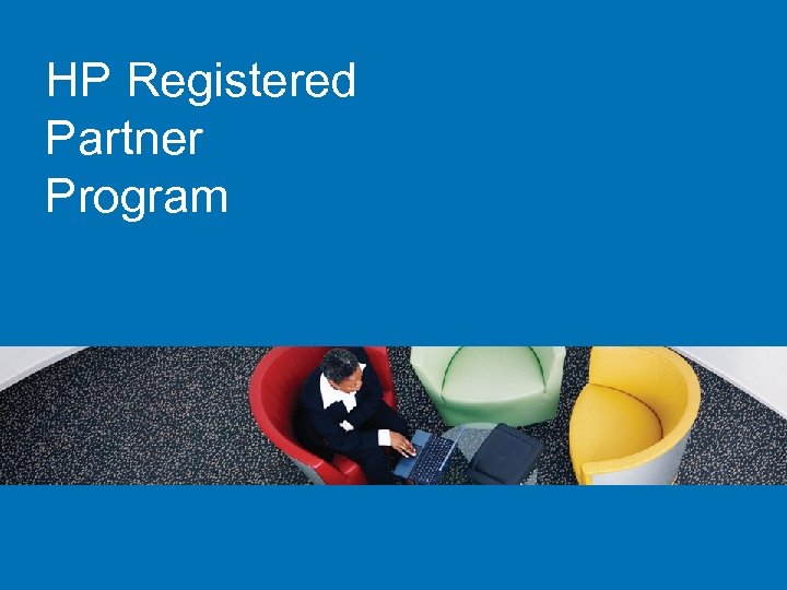 HP Registered Partner Program 