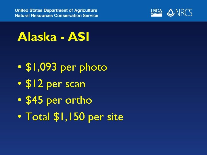 Alaska - ASI • • $1, 093 per photo $12 per scan $45 per