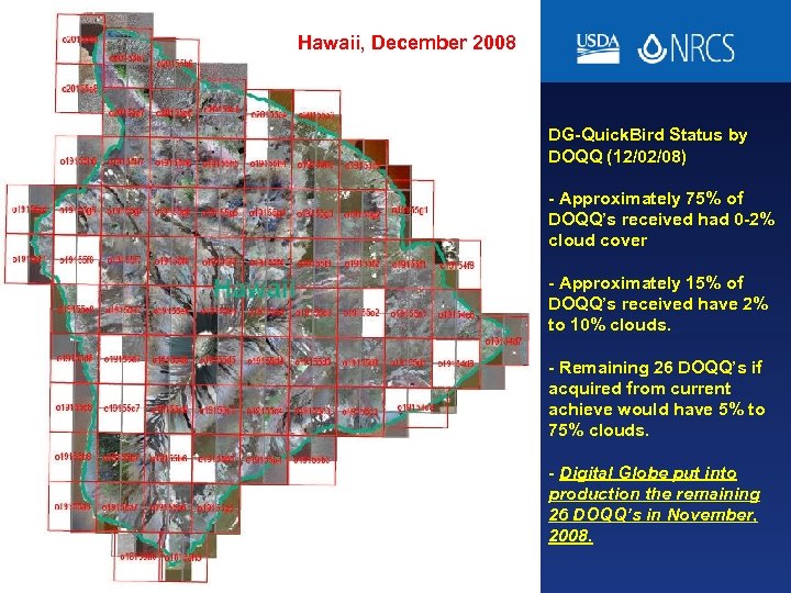 Hawaii, December 2008 DG-Quick. Bird Status by DOQQ (12/02/08) - Approximately 75% of DOQQ’s