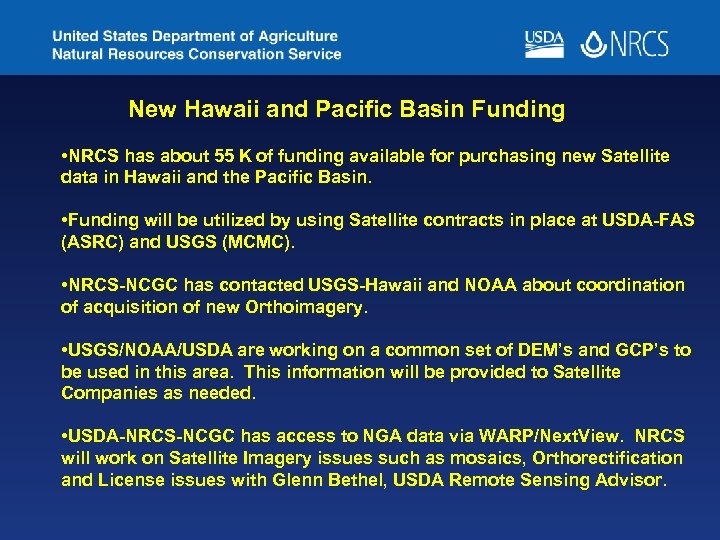 New Hawaii and Pacific Basin Funding • NRCS has about 55 K of funding