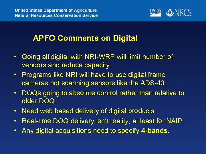 APFO Comments on Digital • Going all digital with NRI-WRP will limit number of