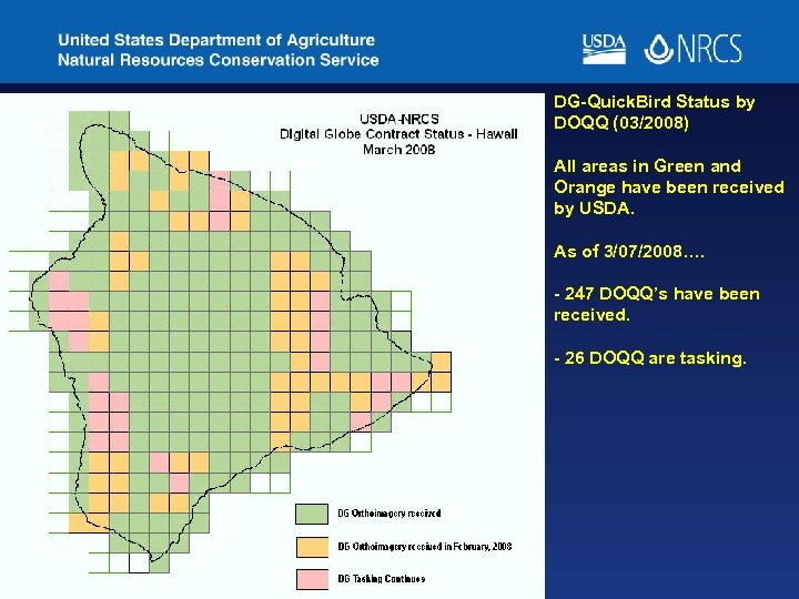 DG-Quick. Bird Status by DOQQ (03/2008) All areas in Green and Orange have been