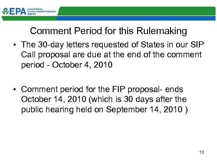 Comment Period for this Rulemaking • The 30 -day letters requested of States in