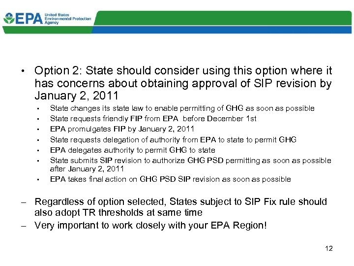  • Option 2: State should consider using this option where it has concerns