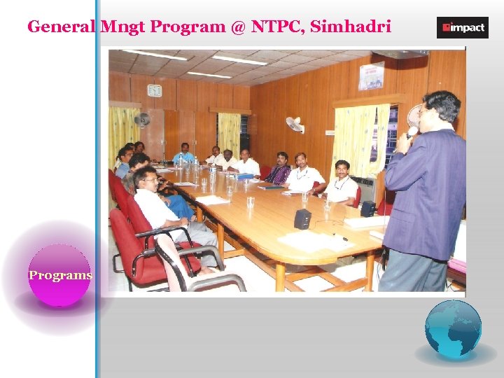 General Mngt Program @ NTPC, Simhadri Programs 