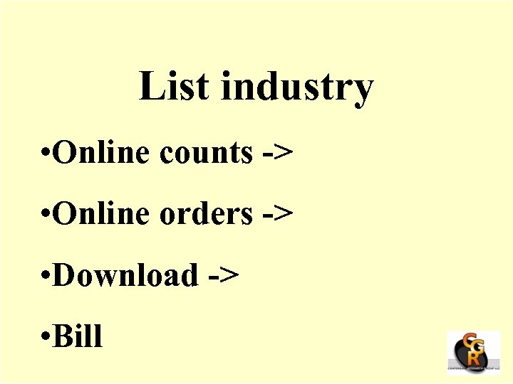 List industry • Online counts -> • Online orders -> • Download -> •