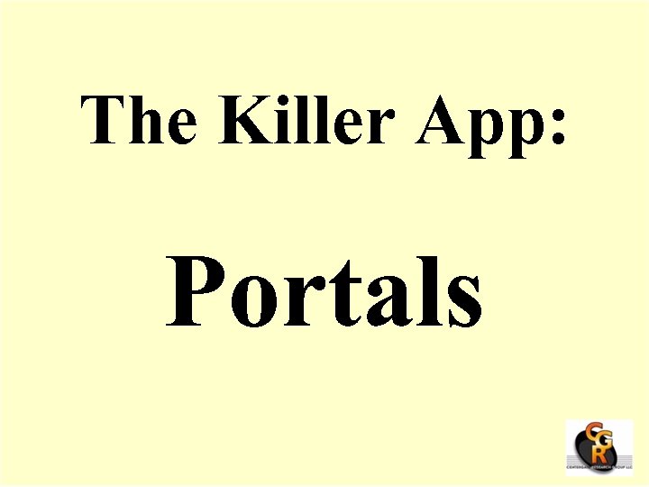 The Killer App: Portals 