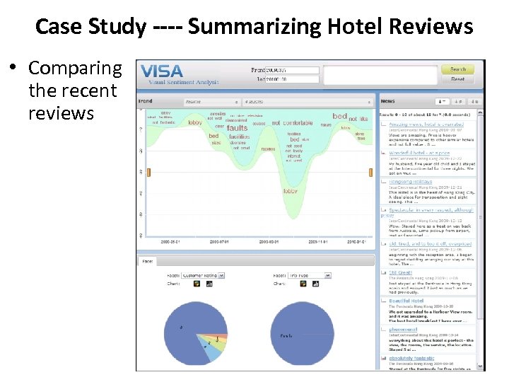 Case Study ---- Summarizing Hotel Reviews • Comparing the recent reviews 36 