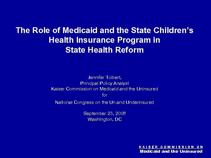 Figure 0 The Role of Medicaid and the State Children’s Health Insurance Program in