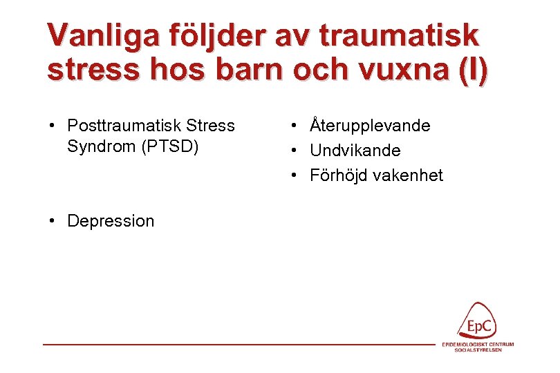 Posttraumatisk Stress Syndrom Barn