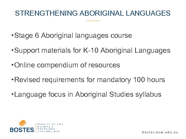 STRENGTHENING ABORIGINAL LANGUAGES • Stage 6 Aboriginal languages course • Support materials for K-10