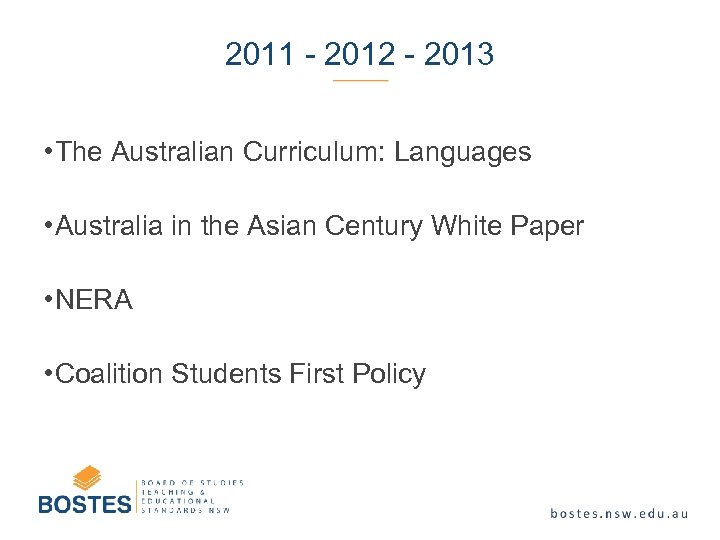 2011 - 2012 - 2013 • The Australian Curriculum: Languages • Australia in the